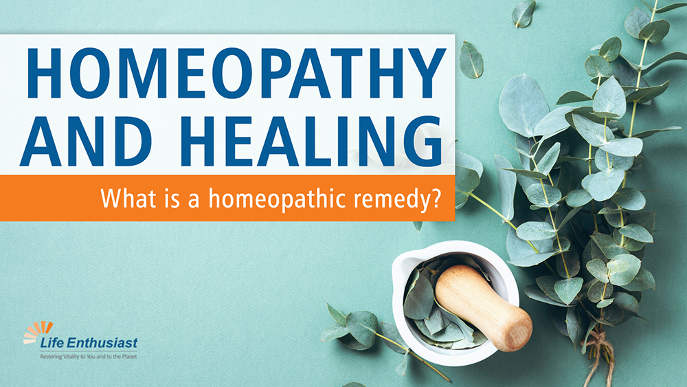 Homeopathy and Healing - What is homeopathic remedy?
