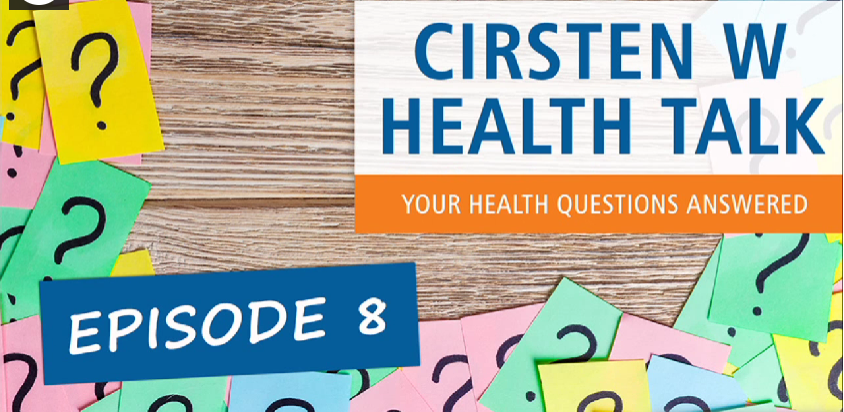 Cirsten Weldon Health Talk Episode 08
