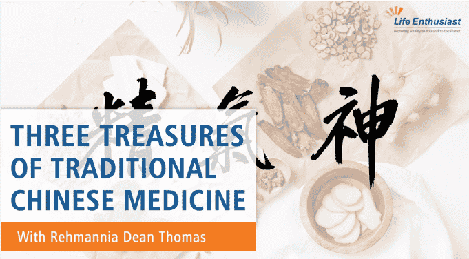 The Three Treasures of Traditional Chinese Medicine