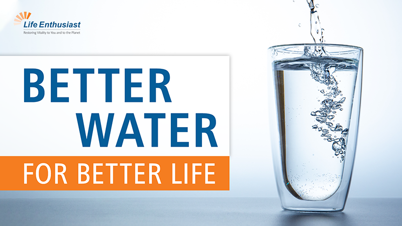 blog, Better Water for Better Life