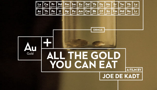 film by Joe De Kadt, All The Gold You Can Eat on partial periodic table