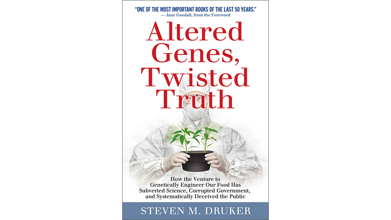 Book, Altered Gened, Twisted Truth by Steven M. Druker