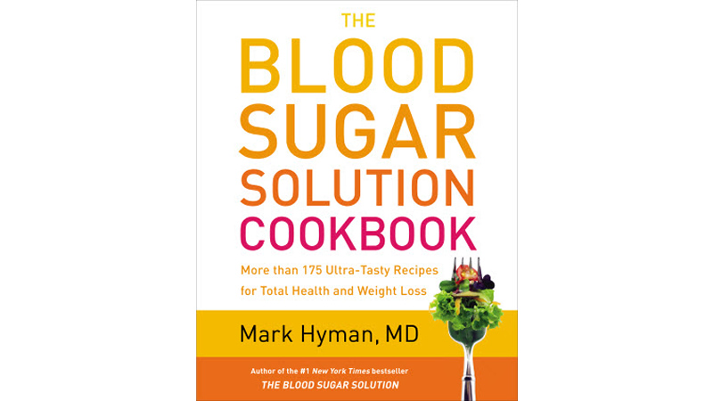 Book, The Blood Sugar Solution Cookbook by Mark Hyman MD