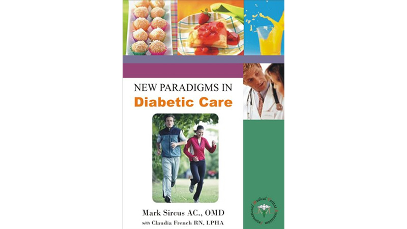 Book, New Paradigms in Diabetic Care by Mark Sircus AC, OMD