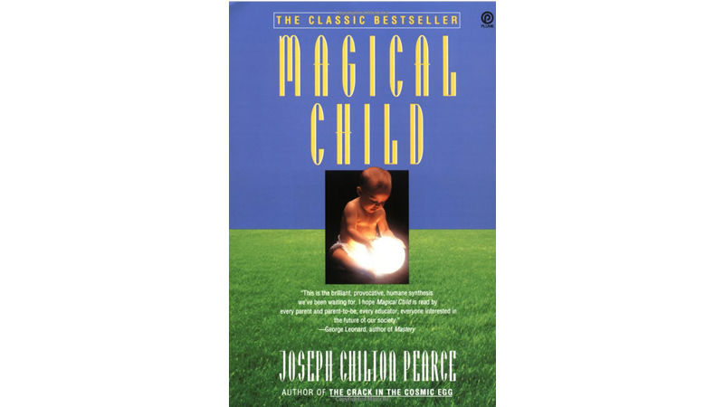 book Magical Child by Joseph Chilton Pearce