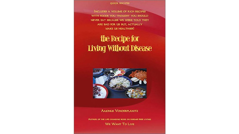Book, The Recipe for Living Without Disease by Aajonus Vonderplanitz
