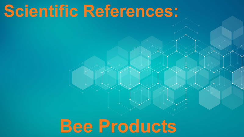Scientific References: Bee Products