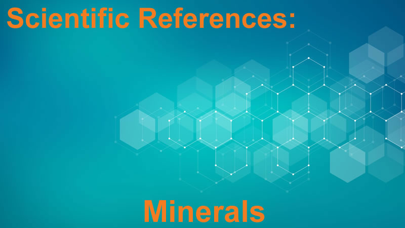 Scientific References: Minerals
