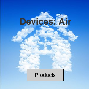 Devices: Air