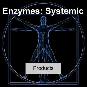 Enzymes: Systemic